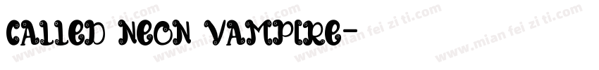 called neon vampire字体转换